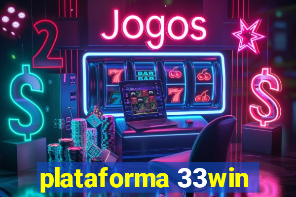 plataforma 33win